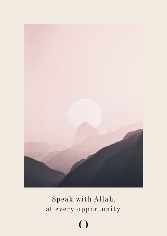 Speak with Allah (Islamic Poster Print)